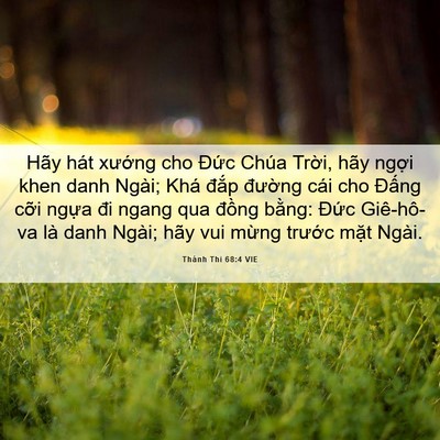 Picture 06 - Thánh Thi 68:4 VIE - Hãy hát xướng cho Đức Chúa Trời, hãy - Bible Verse Picture