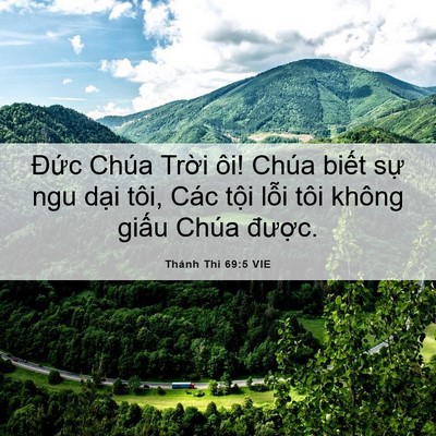 Picture 06 - Thánh Thi 69:5 VIE - Đức Chúa Trời ôi! Chúa biết sự ngu - Bible Verse Picture