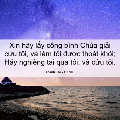 Picture 06 - Thánh Thi 71:2 VIE - Xin hãy lấy công bình Chúa giải cứu - Bible Verse Picture