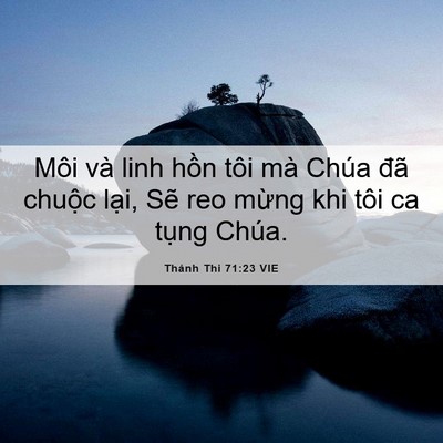 Picture 06 - Thánh Thi 71:23 VIE - Môi và linh hồn tôi mà Chúa đã chuộc - Bible Verse Picture