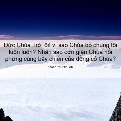 Picture 06 - Thánh Thi 74:1 VIE - Đức Chúa Trời ôi! vì sao Chúa bỏ - Bible Verse Picture