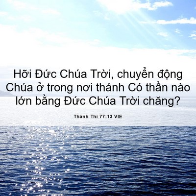 Picture 06 - Thánh Thi 77:13 VIE - Hỡi Đức Chúa Trời, chuyển động Chúa - Bible Verse Picture