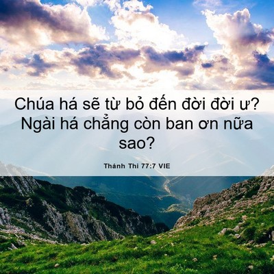Picture 06 - Thánh Thi 77:7 VIE - Chúa há sẽ từ bỏ đến đời đời ư? - Bible Verse Picture