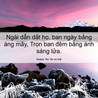 Picture 06 - Thánh Thi 78:14 VIE - Ngài dẫn dắt họ, ban ngày bằng áng - Bible Verse Picture
