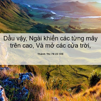 Picture 06 - Thánh Thi 78:23 VIE - Dầu vậy, Ngài khiến các từng mây trên - Bible Verse Picture