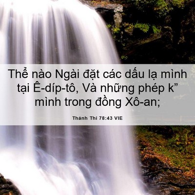 Picture 06 - Thánh Thi 78:43 VIE - Thể nào Ngài đặt các dấu lạ mình - Bible Verse Picture