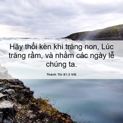 Picture 06 - Thánh Thi 81:3 VIE - Hãy thổi kèn khi trăng non, Lúc trăng - Bible Verse Picture