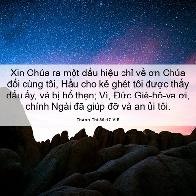 Picture 06 - Thánh Thi 86:17 VIE - Xin Chúa ra một dấu hiệu chỉ về ơn - Bible Verse Picture