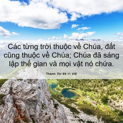 Picture 06 - Thánh Thi 89:11 VIE - Các từng trời thuộc về Chúa, đất - Bible Verse Picture