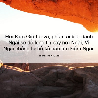 Picture 06 - Thánh Thi 9:10 VIE - Hỡi Đức Giê-hô-va, phàm ai biết danh - Bible Verse Picture