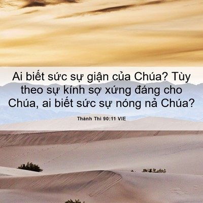 Picture 06 - Thánh Thi 90:11 VIE - Ai biết sức sự giận của Chúa? Tùy - Bible Verse Picture