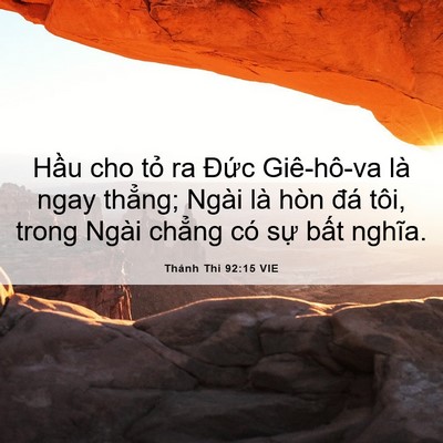 Picture 06 - Thánh Thi 92:15 VIE - Hầu cho tỏ ra Đức Giê-hô-va là ngay - Bible Verse Picture