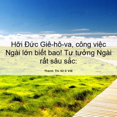 Picture 06 - Thánh Thi 92:5 VIE - Hỡi Đức Giê-hô-va, công việc Ngài - Bible Verse Picture