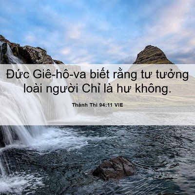 Picture 06 - Thánh Thi 94:11 VIE - Đức Giê-hô-va biết rằng tư tưởng - Bible Verse Picture