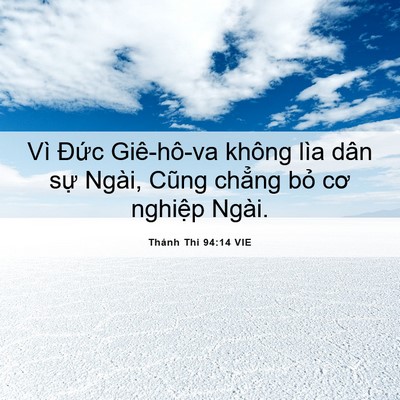 Picture 06 - Thánh Thi 94:14 VIE - Vì Đức Giê-hô-va không lìa dân sự - Bible Verse Picture