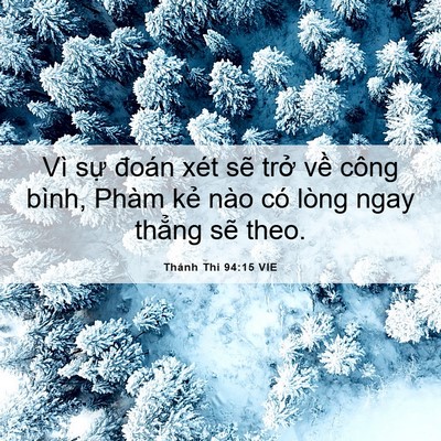 Picture 06 - Thánh Thi 94:15 VIE - Vì sự đoán xét sẽ trở về công bình, - Bible Verse Picture