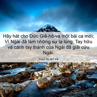 Picture 06 - Thánh Thi 98:1 VIE - Hãy hát cho Đức Giê-hô-va một bài ca - Bible Verse Picture