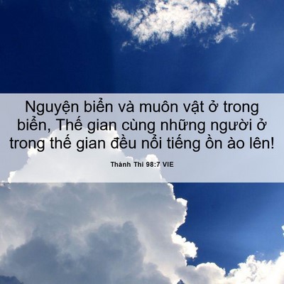 Picture 06 - Thánh Thi 98:7 VIE - Nguyện biển và muôn vật ở trong biển, - Bible Verse Picture