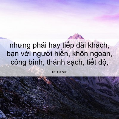 Picture 06 - Tít 1:8 VIE - nhưng phải hay tiếp đãi khách, bạn - Bible Verse Picture