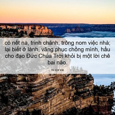 Picture 06 - Tít 2:5 VIE - có nết na, trinh chánh, trông nom việc - Bible Verse Picture