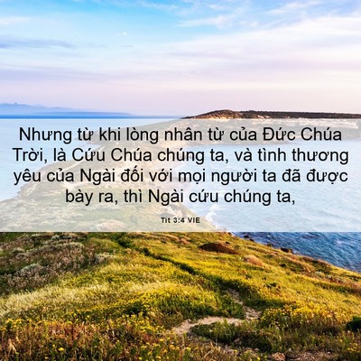 Picture 06 - Tít 3:4 VIE - Nhưng từ khi lòng nhân từ của Đức - Bible Verse Picture