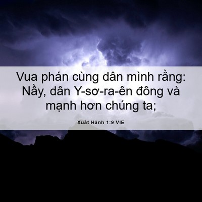 Picture 06 - Xuất Hành 1:9 VIE - Vua phán cùng dân mình rằng: Nầy, dân - Bible Verse Picture