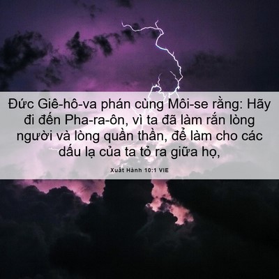 Picture 06 - Xuất Hành 10:1 VIE - Đức Giê-hô-va phán cùng Môi-se rằng: - Bible Verse Picture