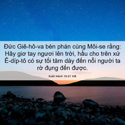 Picture 06 - Xuất Hành 10:21 VIE - Đức Giê-hô-va bèn phán cùng Môi-se - Bible Verse Picture