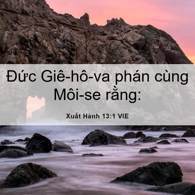 Picture 06 - Xuất Hành 13:1 VIE - Đức Giê-hô-va phán cùng Môi-se - Bible Verse Picture