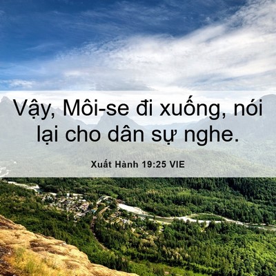 Picture 06 - Xuất Hành 19:25 VIE - Vậy, Môi-se đi xuống, nói lại cho dân - Bible Verse Picture