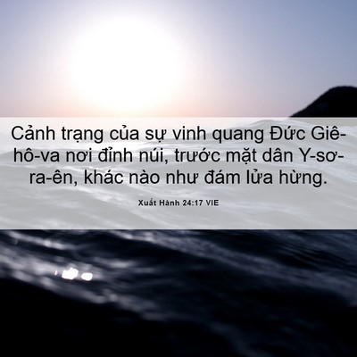 Picture 06 - Xuất Hành 24:17 VIE - Cảnh trạng của sự vinh quang Đức - Bible Verse Picture
