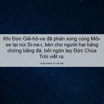 Picture 06 - Xuất Hành 31:18 VIE - Khi Đức Giê-hô-va đã phán xong cùng - Bible Verse Picture