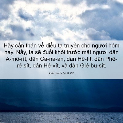 Picture 06 - Xuất Hành 34:11 VIE - Hãy cẩn thận về điều ta truyền cho - Bible Verse Picture