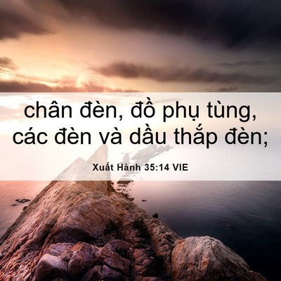 Picture 06 - Xuất Hành 35:14 VIE - chân đèn, đồ phụ tùng, các đèn và - Bible Verse Picture