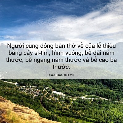 Picture 06 - Xuất Hành 38:1 VIE - Người cũng đóng bàn thờ về của lễ - Bible Verse Picture