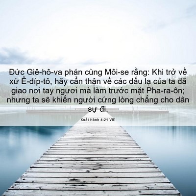 Picture 06 - Xuất Hành 4:21 VIE - Đức Giê-hô-va phán cùng Môi-se rằng: - Bible Verse Picture