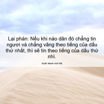 Picture 06 - Xuất Hành 4:8 VIE - Lại phán: Nếu khi nào dân đó chẳng tin - Bible Verse Picture