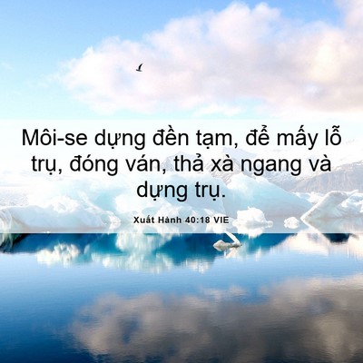 Picture 06 - Xuất Hành 40:18 VIE - Môi-se dựng đền tạm, để mấy lỗ - Bible Verse Picture