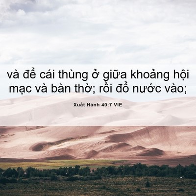 Picture 06 - Xuất Hành 40:7 VIE - và để cái thùng ở giữa khoảng hội - Bible Verse Picture
