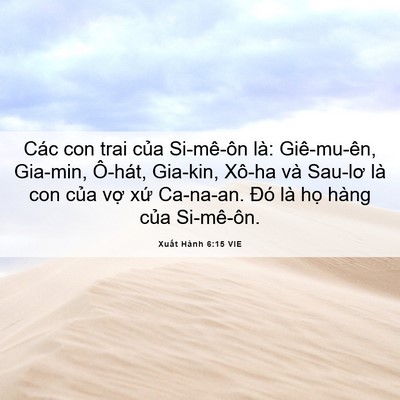 Picture 06 - Xuất Hành 6:15 VIE - Các con trai của Si-mê-ôn là: Giê-mu-ên, - Bible Verse Picture