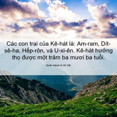 Picture 06 - Xuất Hành 6:18 VIE - Các con trai của Kê-hát là: Am-ram, - Bible Verse Picture
