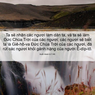 Picture 06 - Xuất Hành 6:7 VIE - Ta sẽ nhận các ngươi làm dân ta, và ta - Bible Verse Picture