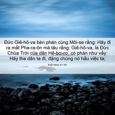 Picture 06 - Xuất Hành 9:1 VIE - Đức Giê-hô-va bèn phán cùng Môi-se - Bible Verse Picture