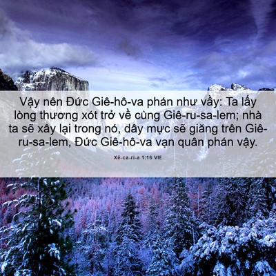 Picture 06 - Xê-ca-ri-a 1:16 VIE - Vậy nên Đức Giê-hô-va phán như vầy: - Bible Verse Picture