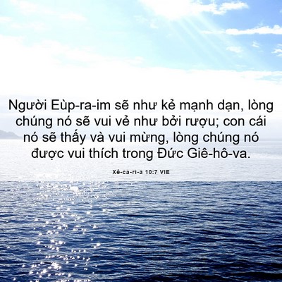 Picture 06 - Xê-ca-ri-a 10:7 VIE - Người Eùp-ra-im sẽ như kẻ mạnh dạn, - Bible Verse Picture