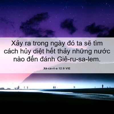 Picture 06 - Xê-ca-ri-a 12:9 VIE - Xảy ra trong ngày đó ta sẽ tìm cách - Bible Verse Picture