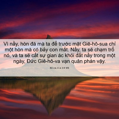 Picture 06 - Xê-ca-ri-a 3:9 VIE - Vì nầy, hòn đá mà ta để trước mặt - Bible Verse Picture