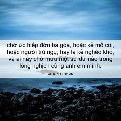 Picture 06 - Xê-ca-ri-a 7:10 VIE - chớ ức hiếp đờn bà góa, hoặc kẻ - Bible Verse Picture
