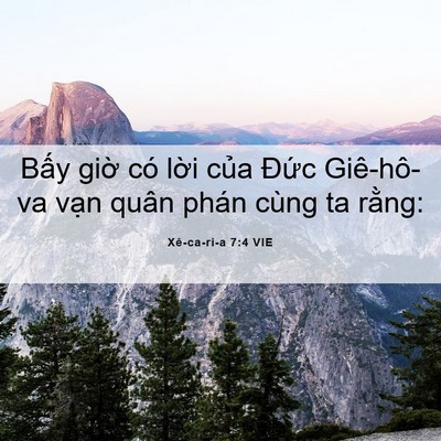 Picture 06 - Xê-ca-ri-a 7:4 VIE - Bấy giờ có lời của Đức Giê-hô-va - Bible Verse Picture