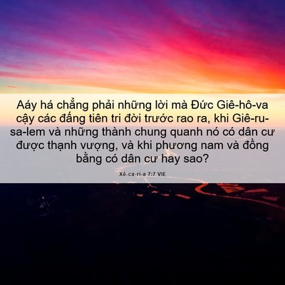 Picture 06 - Xê-ca-ri-a 7:7 VIE - Aáy há chẳng phải những lời mà Đức - Bible Verse Picture